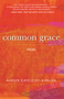 Common Grace (Poems) by Aaron Caycedo-Kimura, 9780807015889