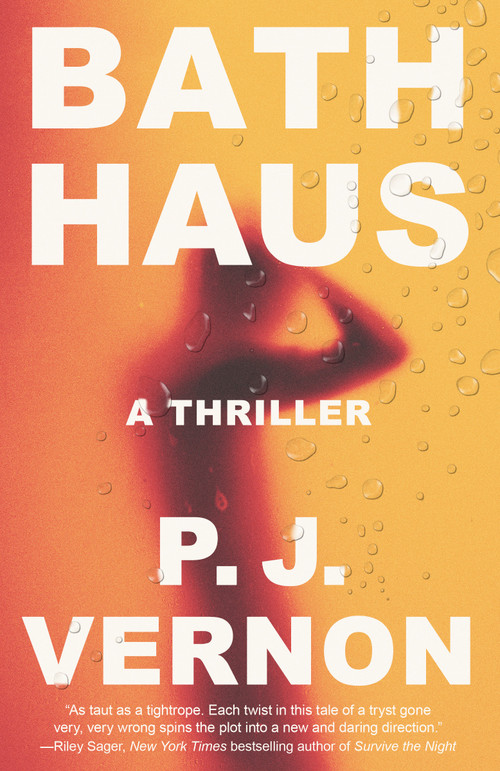 Bath Haus (A Thriller) - 9780593311318 by P. J. Vernon, 9780593311318