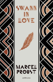 Swann in Love, Deluxe Edition (The witty novella that's the perfect introduction to Proust) by Marcel Proust, Lucy Raitz, 9781782278115