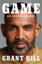 Game (An Autobiography) by Grant Hill, 9780593297407