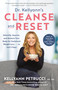 Dr. Kellyann's Cleanse and Reset (Detoxify, Nourish, and Restore Your Body for Sustained Weight Loss...in Just 5 Days) - 9781984826848 by Kellyann Petrucci, MS, ND, 9781984826848