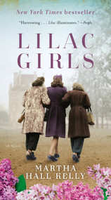 Lilac Girls (A Novel) - 9780593499450 by Martha Hall Kelly, 9780593499450