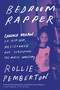 Bedroom Rapper (Cadence Weapon on Hip-Hop, Resistance and Surviving the Music Industry) by Rollie Pemberton, 9780771051883