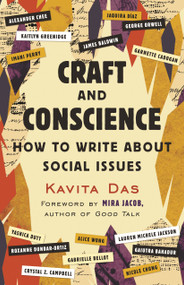 Craft and Conscience (How to Write About Social Issues) by Kavita Das, 9780807046494