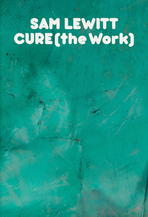 CURE (the Work) by Sam Lewitt, 9798985423501