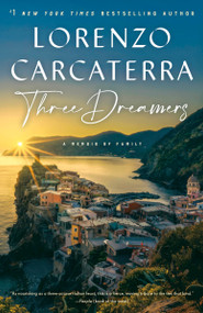 Three Dreamers (A Memoir of Family) - 9780593156735 by Lorenzo Carcaterra, 9780593156735