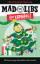 ¡Feliz Navidad! Mad Libs (¡El mejor juego de palabras del mundo!) (Spanish Edition) by Yanitzia Canetti, Adriana Dominguez, Mad Libs, 9780593521229