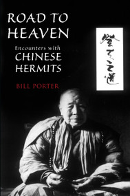 Road to Heaven (Encounters with Chinese Hermits) by Red Pine, 9781582435237