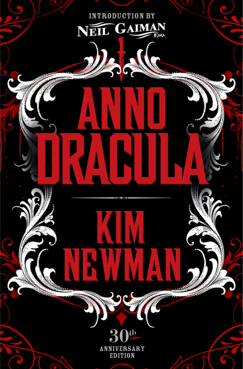 Anno Dracula Signed 30th Anniversary Edition by Kim Newman, 9781803361864