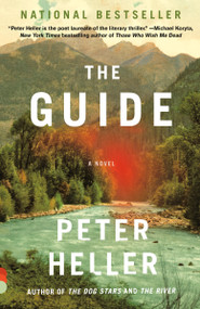 The Guide (A novel) - 9781984898968 by Peter Heller, 9781984898968