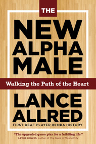 The New Alpha Male (Walking the Path of the Heart) - 9781649630148 by Lance Allred, 9781649630148