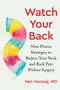Watch Your Back (Nine Proven Strategies to Reduce Your Neck and Back Pain Without Surgery) by Ken Hansraj, MD, Gary Crumpler, 9781683649564