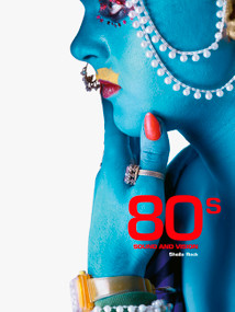 80s Sound and Vision by Ms. Sheila Rock, Nilgin Yusuf, Mark Paytress, 9780711278776