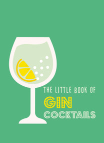The Little Book of Gin Cocktails by Pyramid, 9780753735107
