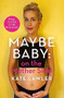 Maybe Baby: On the Mother Side by Kate Lawler, 9781399602365