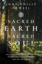 Sacred Earth, Sacred Soul (Celtic Wisdom for Reawakening to What Our Souls Know and Healing the World) - 9780063023505 by John Philip Newell, 9780063023505