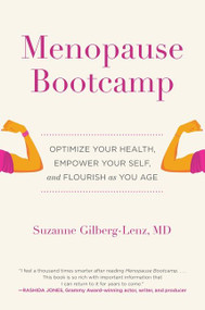 Menopause Bootcamp (Optimize Your Health, Empower Your Self, and Flourish as You Age) by Suzanne Gilberg-Lenz, Marjorie Korn, 9780063143180