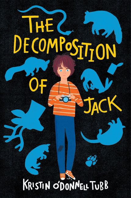 The Decomposition of Jack by Kristin O'Donnell Tubb, 9780063212268