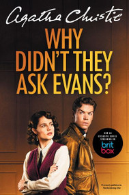 Why Didn't They Ask Evans? [TV Tie-in] by Agatha Christie, 9780063230347