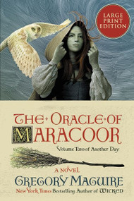 The Oracle of Maracoor (A Novel) - 9780063266179 by Gregory Maguire, 9780063266179