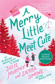 A Merry Little Meet Cute (A Novel) - 9780063266209 by Julie Murphy, Sierra Simone, 9780063266209