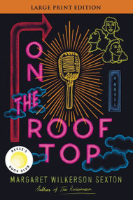 On the Rooftop (A Reese's Book Club Pick) - 9780063267534 by Margaret Wilkerson Sexton, 9780063267534