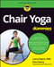 Chair Yoga For Dummies by Larry Payne, Don Henry, 9781119889533