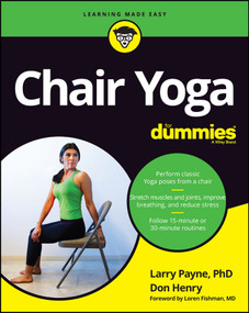 Chair Yoga For Dummies by Larry Payne, Don Henry, 9781119889533