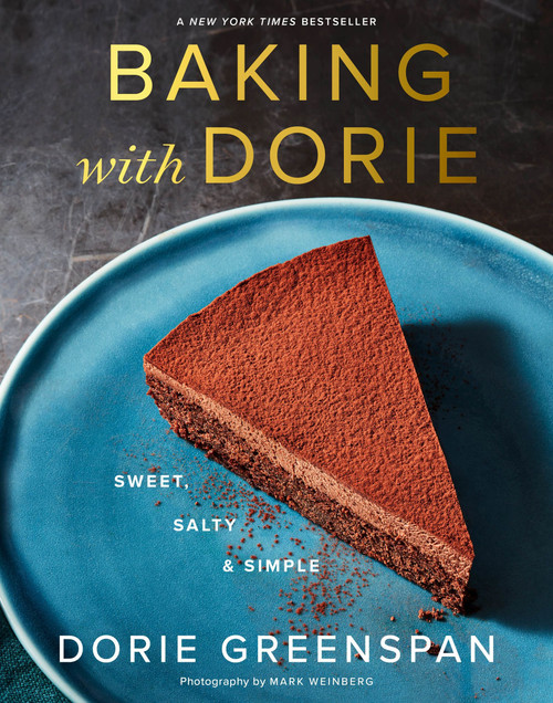 Baking With Dorie (Sweet, Salty & Simple) by Dorie Greenspan, Mark Weinberg, 9780358223580
