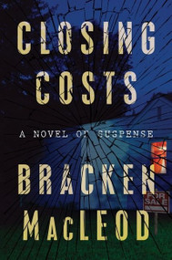 Closing Costs by Bracken MacLeod, 9780358334736