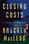 Closing Costs by Bracken MacLeod, 9780358334736