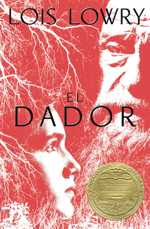 El dador (The Giver (Spanish Edition), A Newbery Award Winner) by Lois Lowry, 9780358354741
