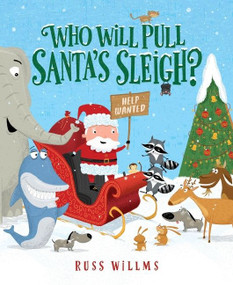 Who Will Pull Santa's Sleigh? (A Christmas Holiday Book for Kids) by Russ Willms, Russ Willms, 9780358393429