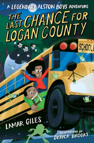 The Last Chance for Logan County by Lamar Giles, Derick Brooks, 9780358423362