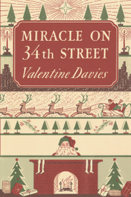 Miracle on 34th Street (A Christmas Holiday Book for Kids) - 9780358439172 by Valentine Davies, 9780358439172