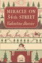 Miracle on 34th Street (A Christmas Holiday Book for Kids) - 9780358439172 by Valentine Davies, 9780358439172