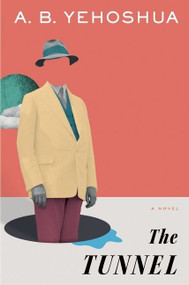 The Tunnel by A.B. Yehoshua, Stuart Schoffman, 9780358555629
