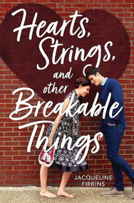 Hearts, Strings, and Other Breakable Things - 9780358569817 by Jacqueline Firkins, 9780358569817
