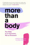 More Than A Body (Your Body Is an Instrument, Not an Ornament) - 9780358645573 by Lexie Kite, Lindsay Kite, 9780358645573