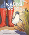 Kaewa the Korora by Rachel Haydon, Pippa Keel, 9780995143159