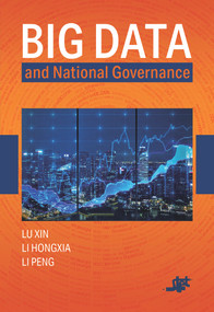 Big Data and National Governance by Peng Li, Hongxia Li, Xin Lu, 9781487804480
