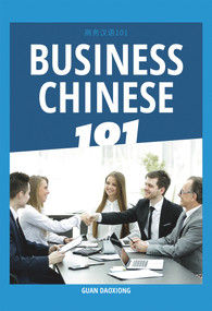 Business Chinese 101 by Daoxiong Guan, 9781487808556