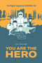 To Fight Against COVID-19, You Are the Hero by Chu Tian Qing N/A, 9781487808570