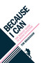 Because I Can (The robust guide to being effective) by Tim Bradshaw, 9781788603027
