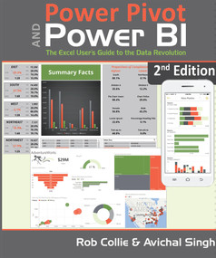Power Pivot and Power BI (The Excel User's Guide to DAX, Power Query, Power BI & Power Pivot in Excel 2010-2016) - 9781615470754 by Rob Collie, Avichal Singh, 9781615470754