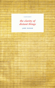 the clarity of distant things by Jane Duran, 9781800171596