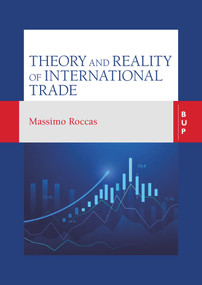 Theory and Reality of International Trade by Massimo Roccas, 9788831322430