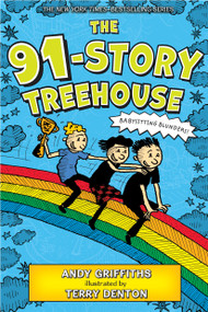 The 91-Story Treehouse (Babysitting Blunders!) - 9781250104861 by Andy Griffiths, Terry Denton, 9781250104861