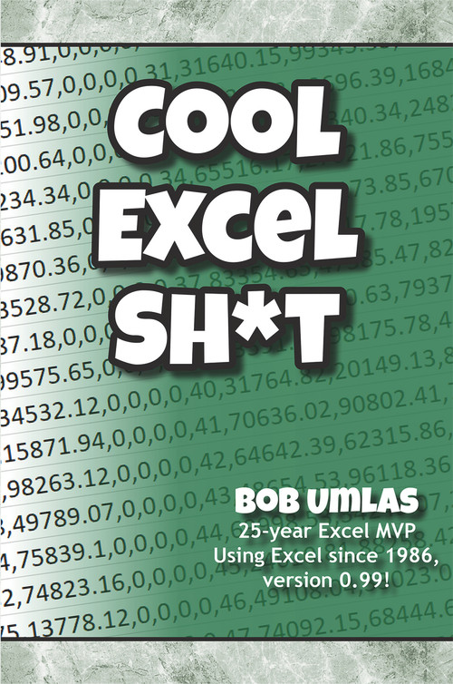 Cool Excel Sh*t by Bob Umlas, 9781615470730