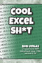 Cool Excel Sh*t by Bob Umlas, 9781615470730